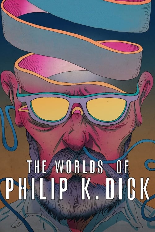 The Worlds of Philip K. Dick