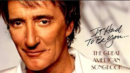 Still image taken from Rod Stewart - It Had to Be You The Great American Songbook