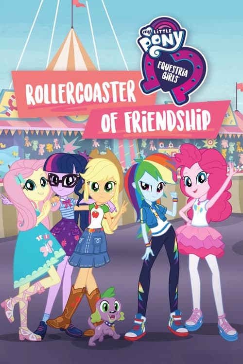 My Little Pony: Equestria Girls: Rollercoaster of Friendship