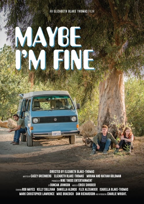 Maybe I'm Fine