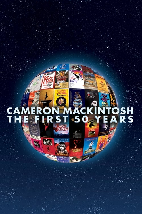 Cameron Mackintosh - The First 50 Years