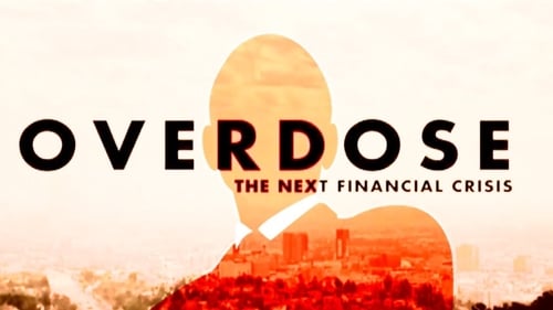 Still image taken from Overdose: The Next Financial Crisis